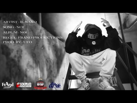 IL NANO - NOI - official video [prod. Ufo]