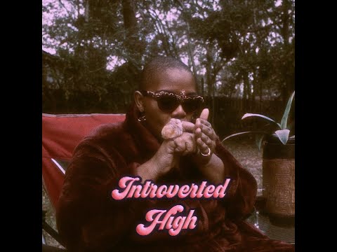 INTROVERTED HIGH (OFFICIAL VIDEO)