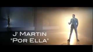 J'Martin - Por Ella (Bachata Official Video)