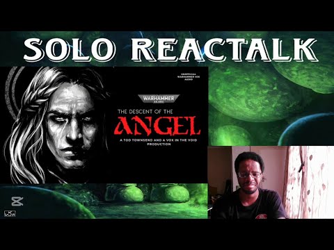 "THE DESCENT OF THE ANGEL" - A WARHAMMER 40K STORY | @AVoxintheVoid | REACTION