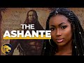 THE ASANTE:  Most Fierce and Richest Tribe