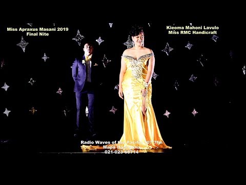 MISS APRAXUS MASANI 2019 FINAL NITE -  KIEOMA MAHONI LAVULO - Radio Waves of the Pacific 107 7fm