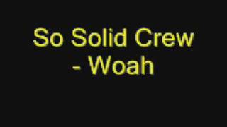 So Solid Crew - Woah