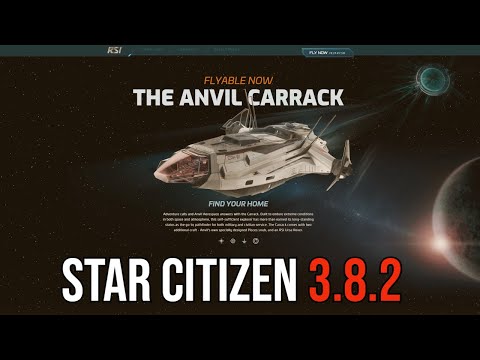 Star Citizen 3.8.2 NOW LIVE