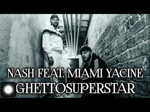 Miami Yacine ft. Nash - Ghetto Superstars (coming soon) AP1