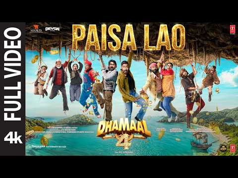 Dhamaal 4: Paisa Lao (Full Video) | Ajay Devgn, Arshad, Riteish, Jaaved | Neeraj S,Tanishk B,Param R — Dhamaal 4