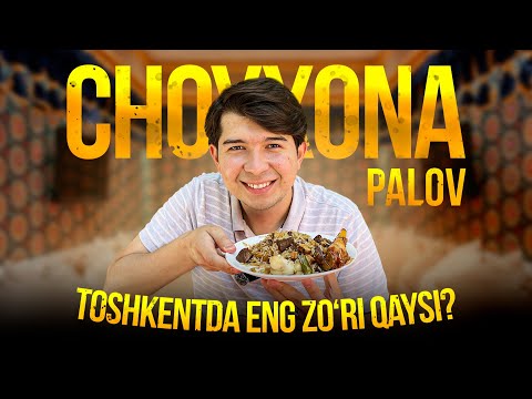 CHOYXONA PALOV | TOSHKENTDA ENG ZO'RI QAYSI?!