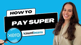 How to Approve and Pay Superannuation in Xero - Tutorial