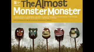 Monster Monster - The Almost Lyrics: MONSTER MONSTER