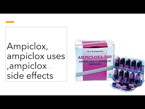 ampiclox/ampicillin and cloxacillin//ampiclox uses//ampiclox side effects