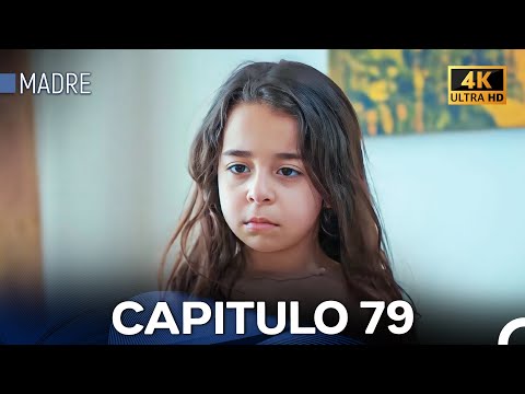Madre Capitulo 79 (Doblada En Español) 4K
