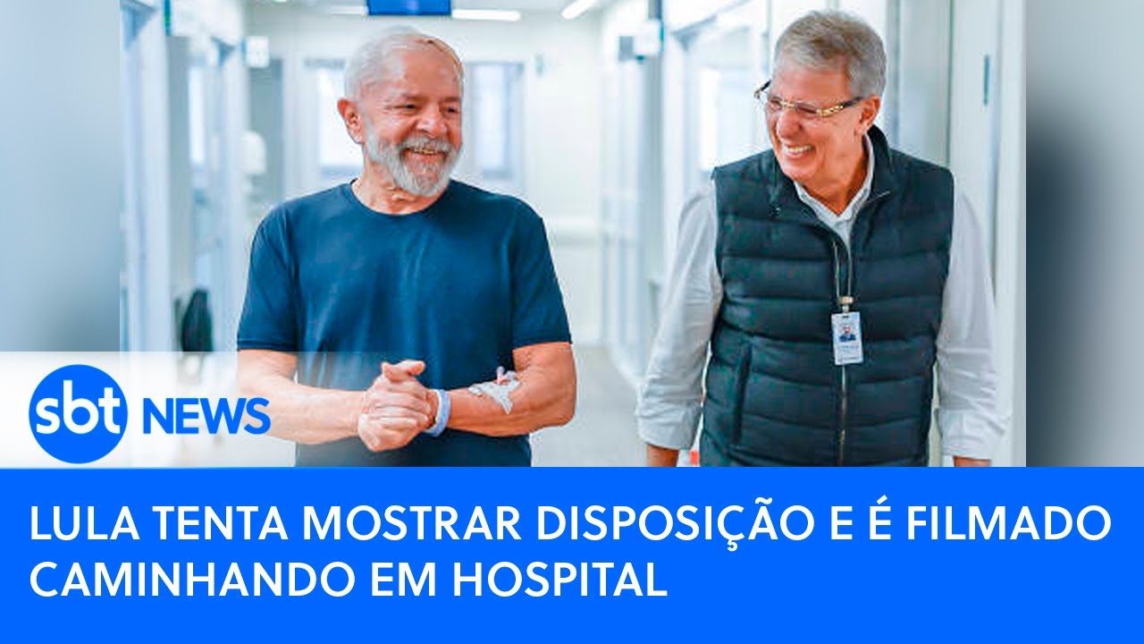 PODER EXPRESSO | Lula tenta mostrar disposição e é filmado caminhando em hospital