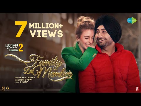 Family Di Member | Parahuna 2 | Ranjit Bawa | Tara Sumner | Ajay Hooda | Romantic Punjabi Song
