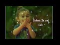 Sab Toh Mehngi Hundi Eh Masoomiat Satinder Sartaj Cute Whatsapp Status Video