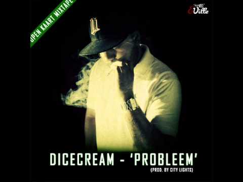 DiceCream - Probleem (prod. by City Lights)