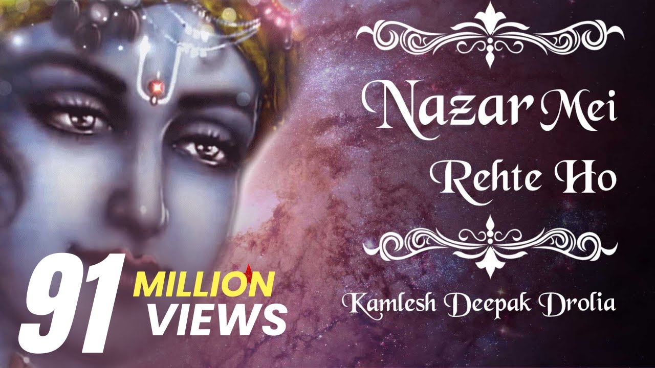 Nazar Mein Rehte Ho Lyrics | BhajanRadio | Kamlesh Deepak Drolia