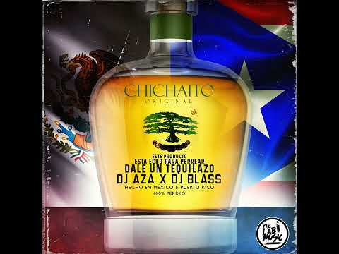 Dale Un Tequilazo - Dj Aza & Dj Blass