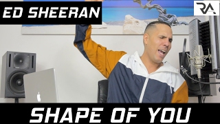 Ed Sheeran - Shape of You (Cover) - Ramsi Aliani
