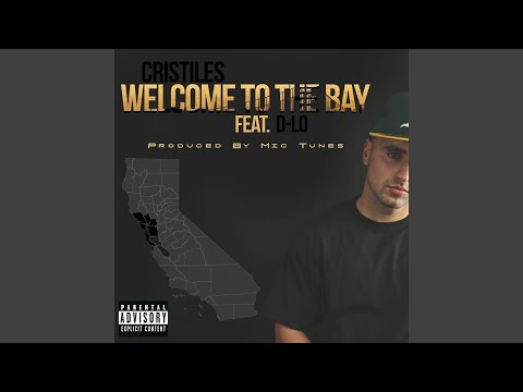 Welcome To The Bay (feat. D-Lo)