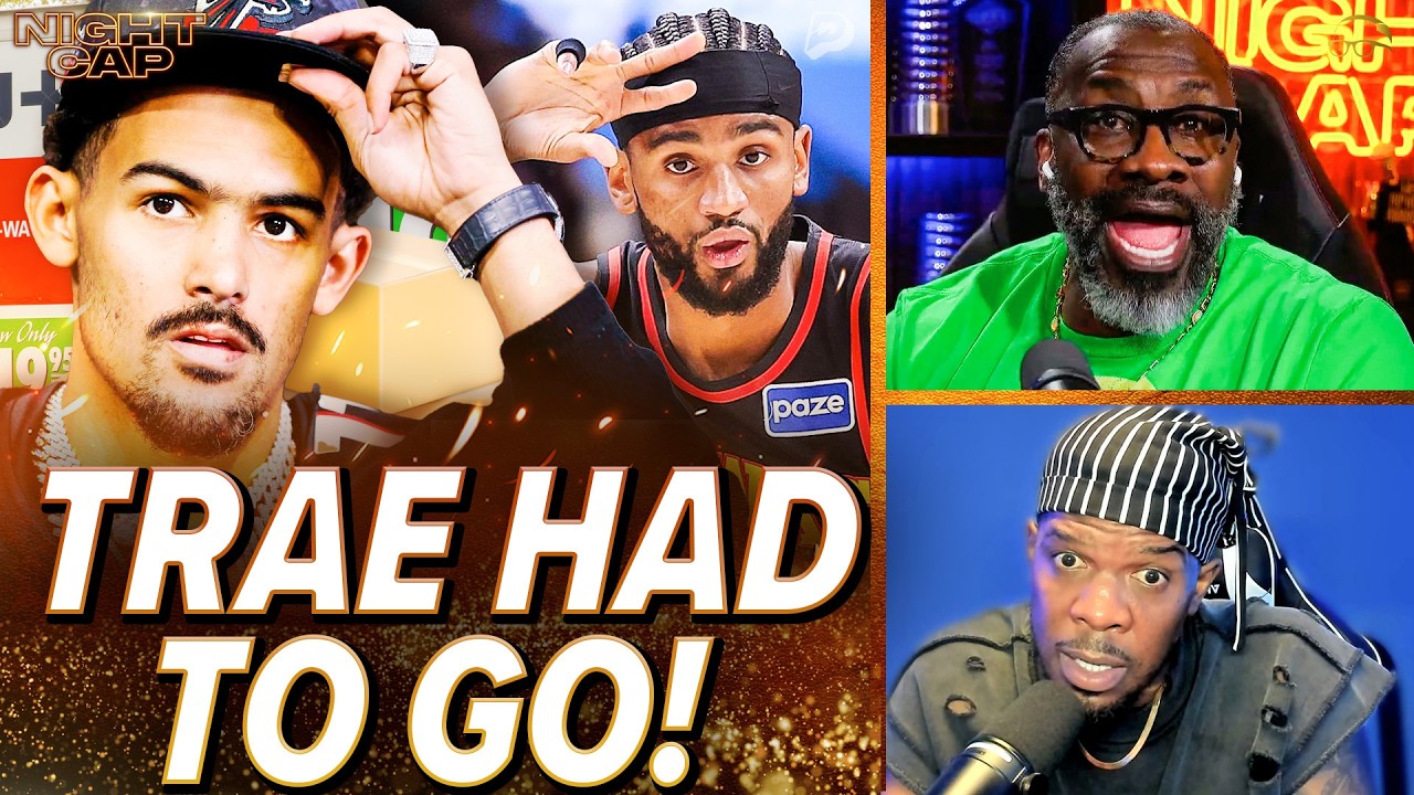 Unc & Iso Joe EXPOSE why Trae Young HAD TO GO for Hawks to ELEVATE into WINNERS! | Nightcap