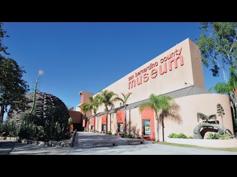 San Bernardino County Museum Overview