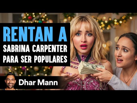 Rentan A Sabrina Carpenter To Be Popular | Dhar Mann Studios