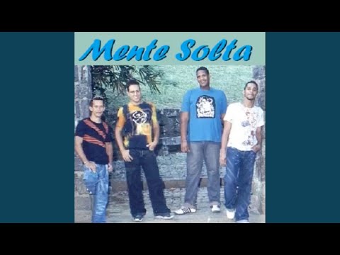 Aquela Mina - Mente Solta