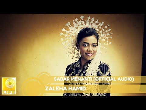 Zaleha Hamid - Sabar Menanti (Official Audio)
