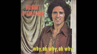 Gilbert O&#39;Sullivan - Why, Oh Why, Oh Why