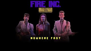 FIRE INC - NOWHERE FAST [Tradução PT/BR]