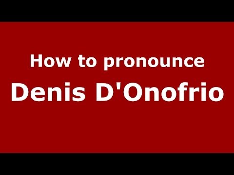 How to pronounce Denis D'Onofrio (Italian/Italy)  - PronounceNames.com