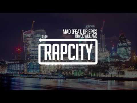 Bryce Williams - Mad (feat. Dr Epic)