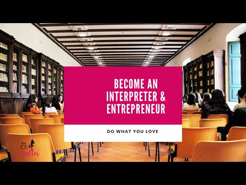 How to Become an Interpreter and Entrepreneur: Entrepreneurship and Interpreting tips