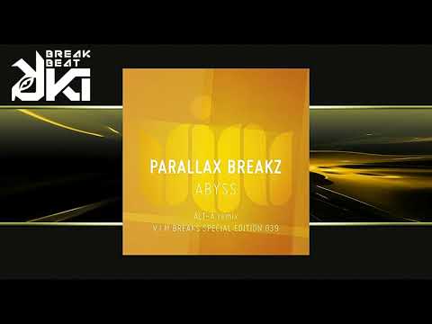 Parallax Breakz -  Abyss (ALT-A Remix) VIM Records