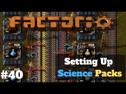 Factorio 0.18 | Setting Up Science Packs Blue & Yellow | Newbie Let’s Play Playthrough | Ep 40