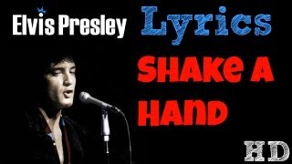 Elvis Presley - Shake A Hand LYRICS! HD!