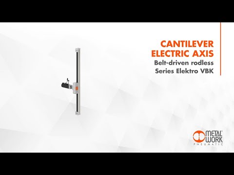 Metal Work Pneumatic - Electric Cantilever axis Series VBK
