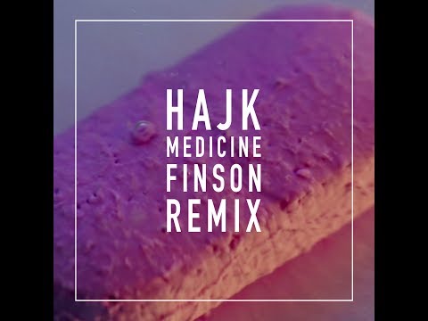 Hajk - Medicine (Finson Remix)