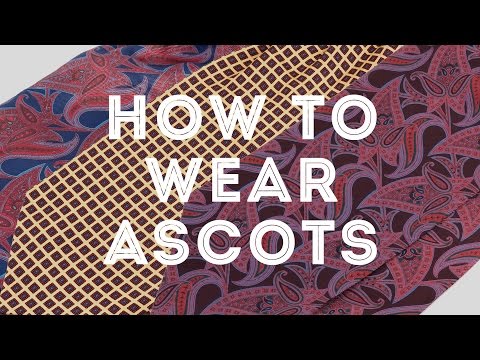 How To Wear An Ascot, Cravat & Plastron The Elegant Way - Gentleman's Gazette