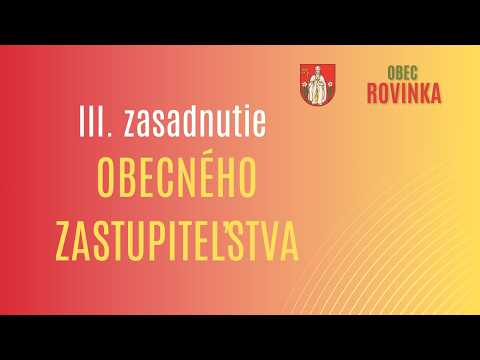 1. fotografia fotogalérie Aktuality / Komuniké z III. zasadnutia Obecného zastupiteľstva obce Rovinka v roku 2026 - foto