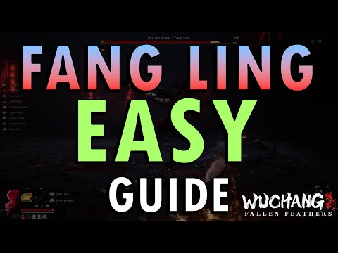 Wuchang: Fallen Feathers – Fang Ling Boss Guide | Perfect Bride & Chimera Easy Strat (+ Commentary)