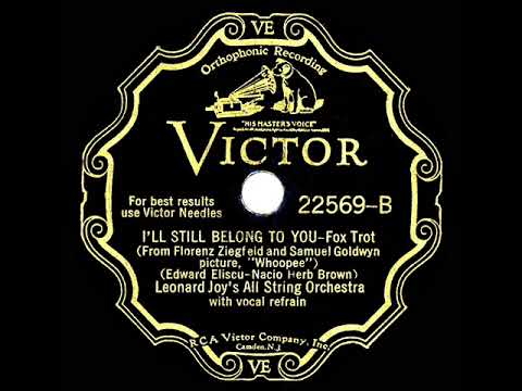 1930 Leonard Joy’s All String Orchestra - I'll Still Belong To You (Chester Gaylord, vocal)