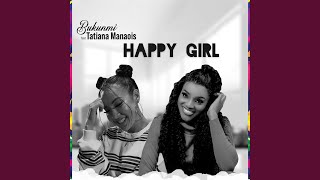 Happy Girl (feat Tatiana Manaois)
