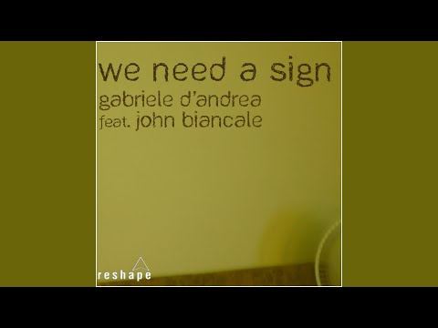 Gabriele D'Andrea feat. John Biancale - We Need I Sign (Frenk DJ & Joe Maker Remix)