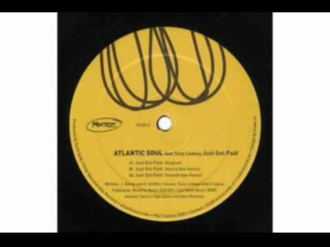 Atlantic Soul feat. Tony Lindsay - Just Got Paid (Original)