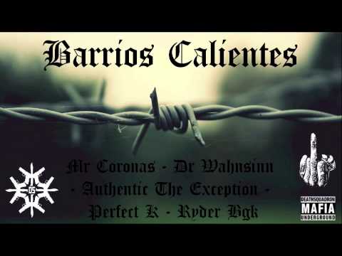 Deathsquadron - Barrios Calientes ft. Authentic The Exception & Ryder BGK (Beat by Danj Beats)