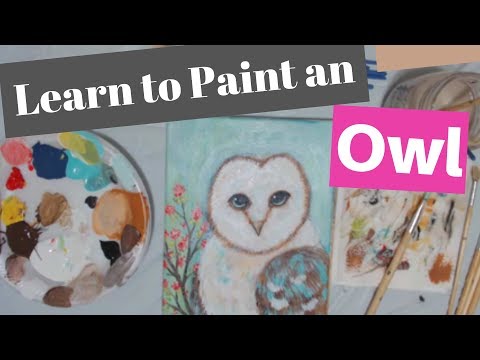 Learn How to Paint an Owl - Time Lapse Art Instruction Video