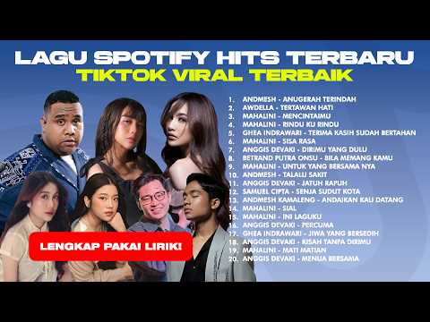 KOMPILASI LAGU VIRAL TERBARU SPOTIFY TIKTOK HITS TERBAIK! - MUSIK INDONESIA