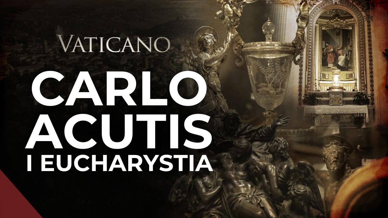Wiadomości z Watykanu | CUDA EUCHARYSTYCZNE i miłość Carlo Acutisa do Eucharystii...