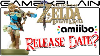 Zelda: Breath of the Wild's amiibo Release Date Potentially Leaked By Nintendo UK